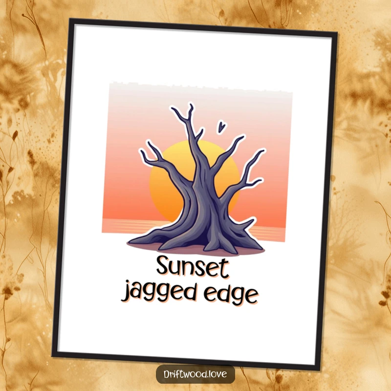 Funny poster displaying a stylized, jagged silhouette of driftwood against a beautiful gradient sunset background, ideal for wall art.