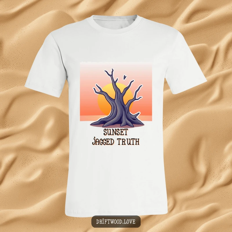 Funny T-shirt with a stylized, jagged silhouette of driftwood dramatically contrasted against a vibrant gradient sunset background.